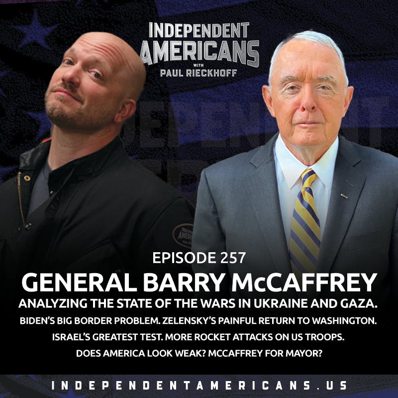 257. General Barry McCaffrey. Analyzing The State of the Wars in ...