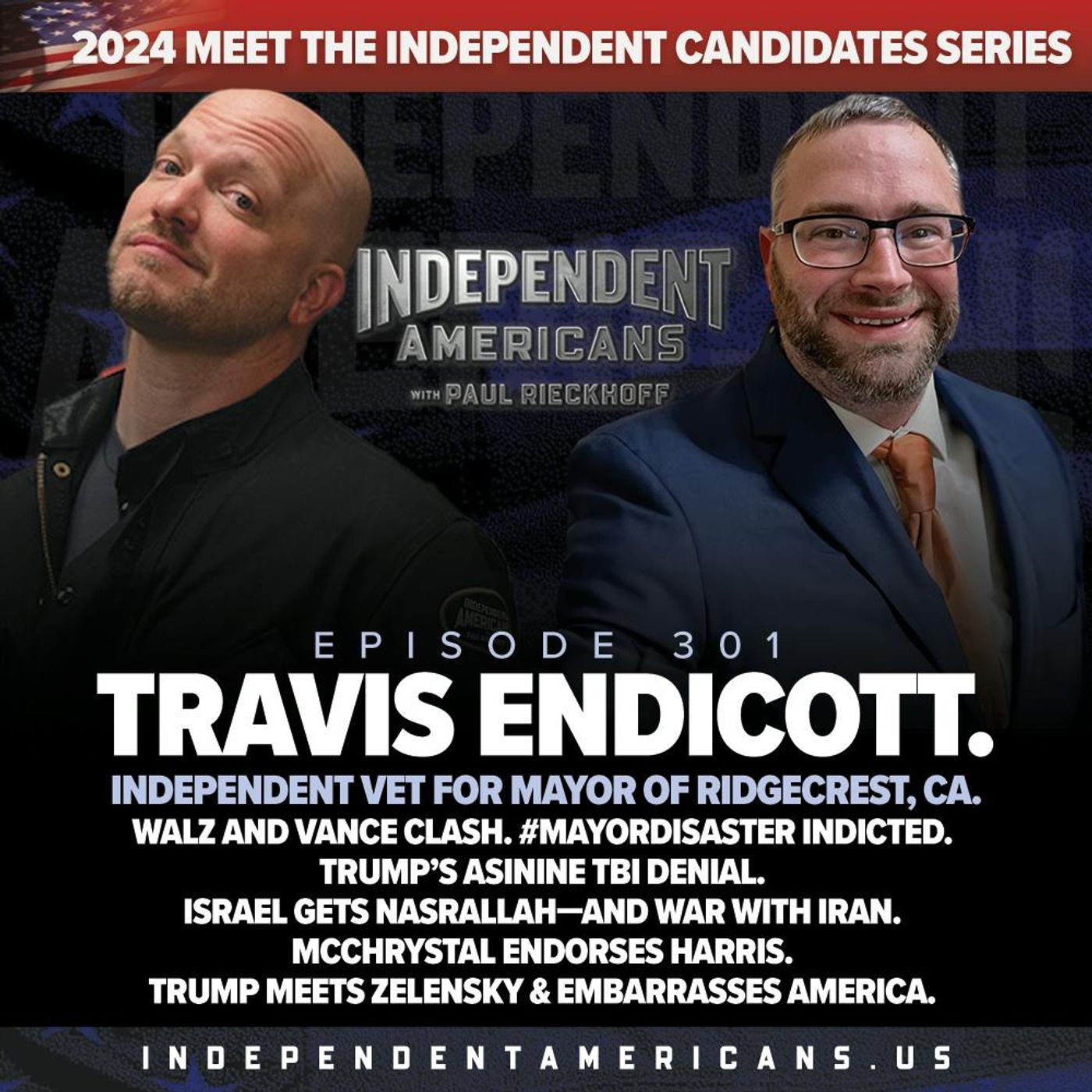 Daily Independent Ridgecrest 301. Travis Endicott. Independent Vet For Mayor of Ridgecrest, Ca. Walz ...